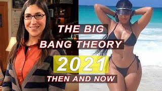 The Big Bang Theory - Then and Now + 2021