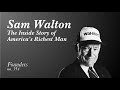 #354 Sam Walton: The Inside Story of America's Richest Man