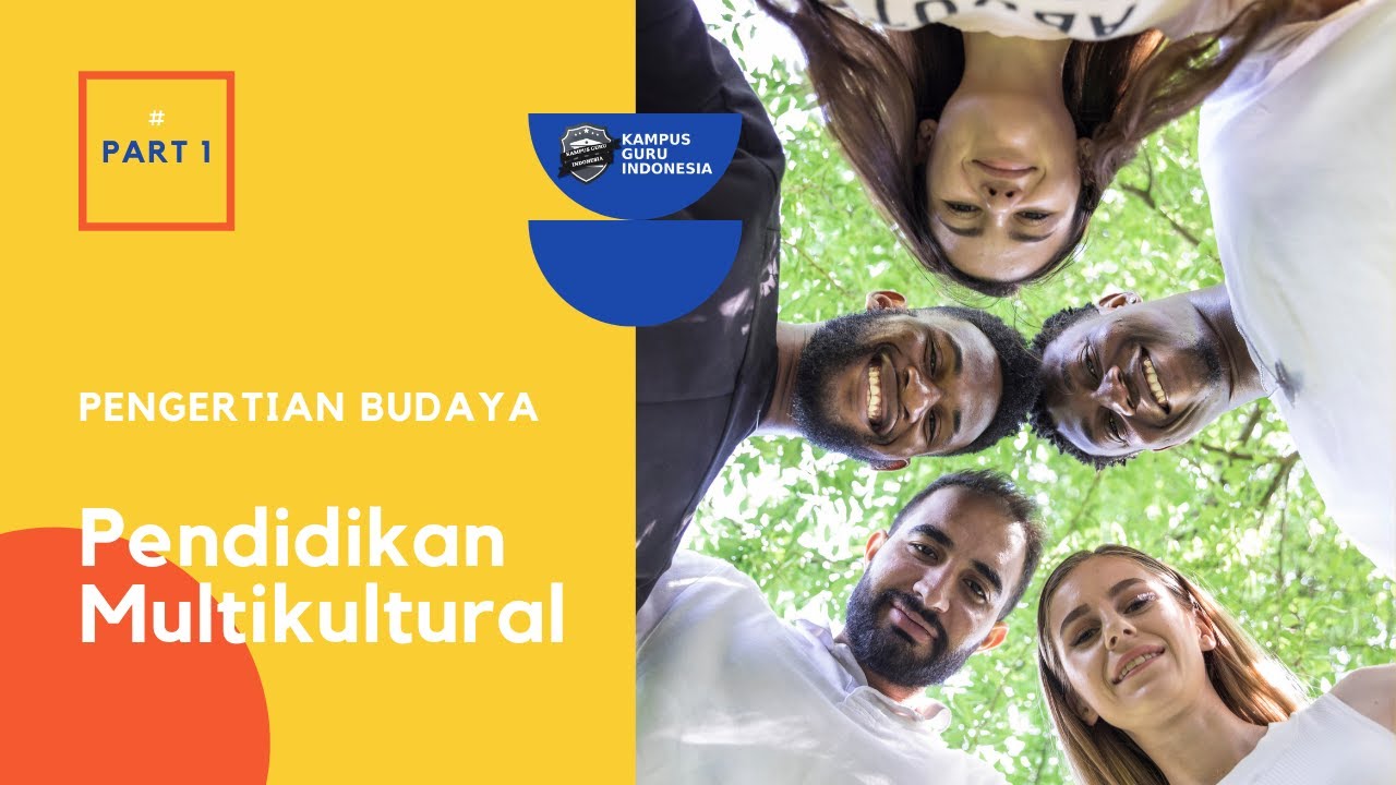 Pendidikan Multikultural : #part 1 Pengertian Budaya - YouTube