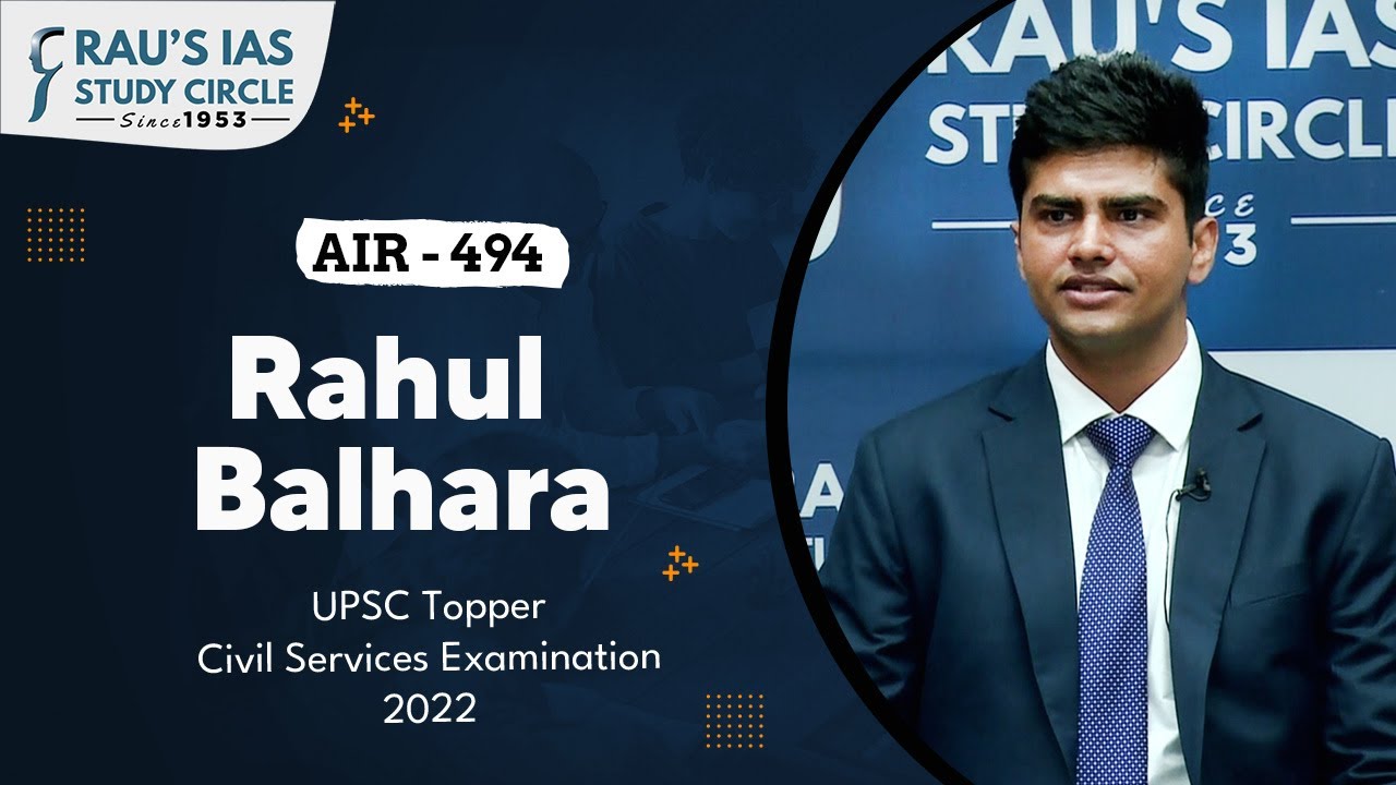 Rahul Balhara | AIR 494, UPSC CSE 2022 | UPSC IAS Topper | Rau's IAS ...