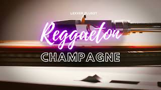 Bellakath Ft. Dani Flow , El Bogueto - Reggaeton Champagne (Extended Lexxer Plusst)