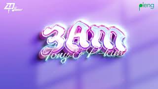 TONY - 3AM FT P-KIM [OFFICIAL VISUALIZER]