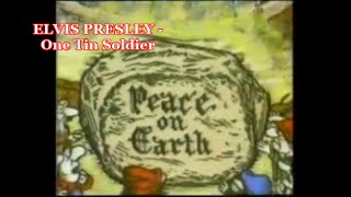 ELVIS PRESLEY  -  One Tin Soldier