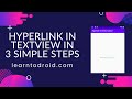 Display a Hyperlink in a TextView in Android Studio in 3 Simple Steps