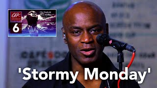 Ola Onabulé - Call It Stormy Monday by T Bone Walker - Live Series 6