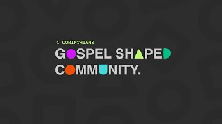 Foolish and Weak | Gospel Shaped Community Series | CITYLIGHTS