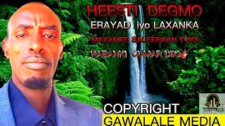 HEESTII GEGMO IYO ALFANAAN MAXAMED SALEEBAAN TUKE #NewSong DEGMO 2022 #somaliMusic