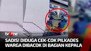 Diduga Cekcok soal Pilkades, Warga Bujur Barat Jadi Korban Pembacokan | AKIM tvOne