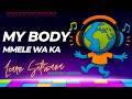 My Body, Mmele Wa Ka (Amapiano) | Learn Setswana Body Parts With Music