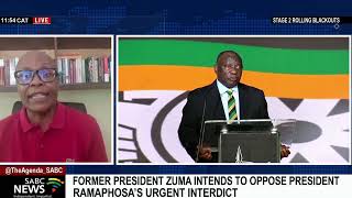 Former President Zuma intends to oppose President Ramaphosa's urgent interdict