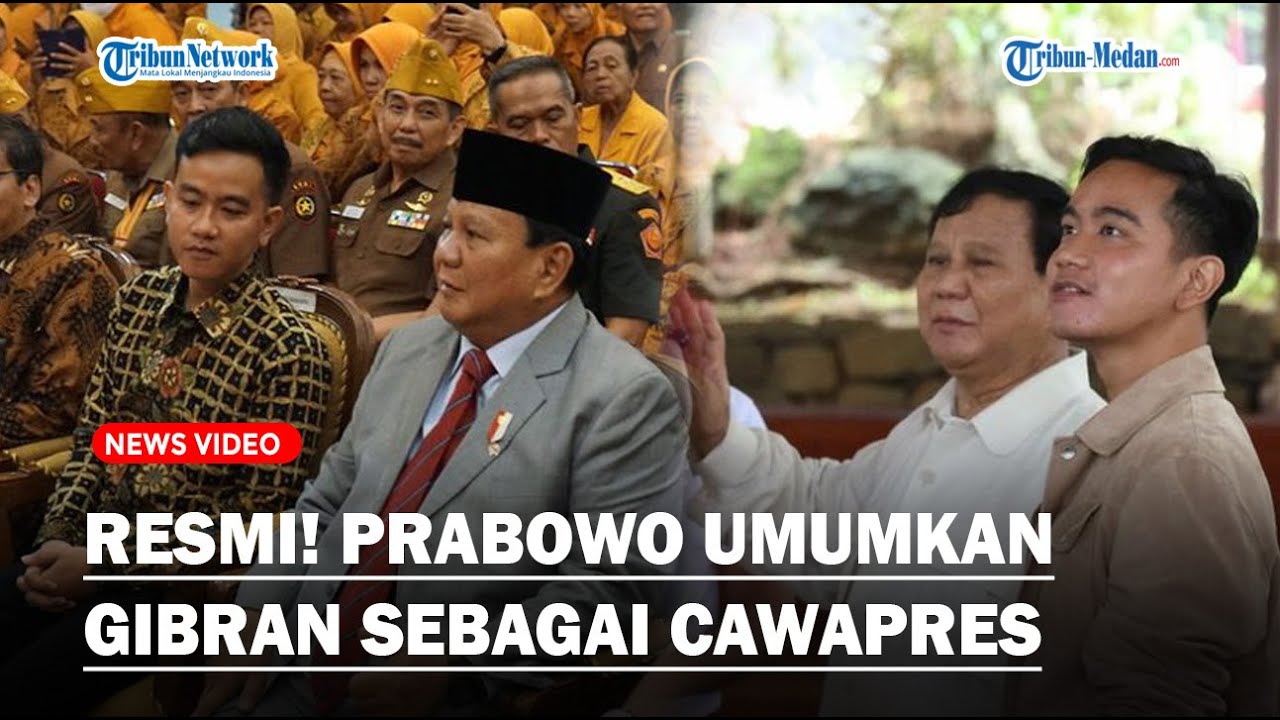 RESMI Prabowo Umumkan Gibran Sebagai Cawapres, Siap Daftar Ke KPU - YouTube