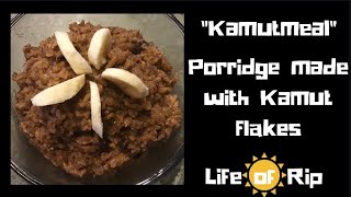 Kamutmeal! Porridge made with Kamut flakes |Vegan hot cereal | plant based recipe | Dr Sebi approved