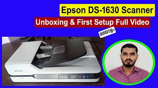 Epson WorkForce DS-1630 Scanner Unboxing \u0026 First Setup Full Video മലയാളം