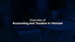 PREMIA TNC  |  Understanding Vietnam's Accounting and Taxation Compliance Requirements