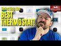 Selecting The BEST THERMOSTAT!