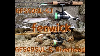 【釣具】fenwick GFS49SUL-5.GFS50SL-5J 渓流スピニングロッド！