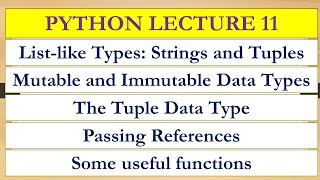 Lecture 11 | Python Tuples| Mutable and immutable data types| passing references|
