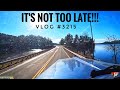 IT'S NOT TOO LATE!!! | My Trucking Life | Vlog #3215