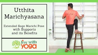 Utthita Marichyasana Steps and Benefits with Support || Therapeutic Iyengar Yoga