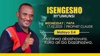 17.02.2025 | ISENGESHO RY'UMUNSI | PROPHET CLAUDE NDAHIMANA