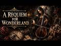 A Requiem for Wonderland — Dark Neoclassical Cello | Dark Fantasy Ambient