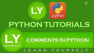 Comments in python |LY tutorials on python part2