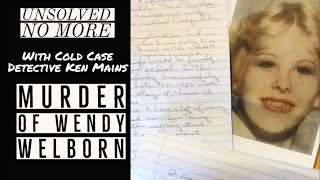 Wendy Welborn | From The Case Files Of Detective Mains | A Real Cold Case Detective's Opinion