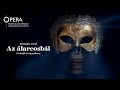 Verdi: Az álarcosbál I Un ballo in maschera (trailer)