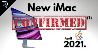 Will we see the new iMac 2021 at the April Apple Event??