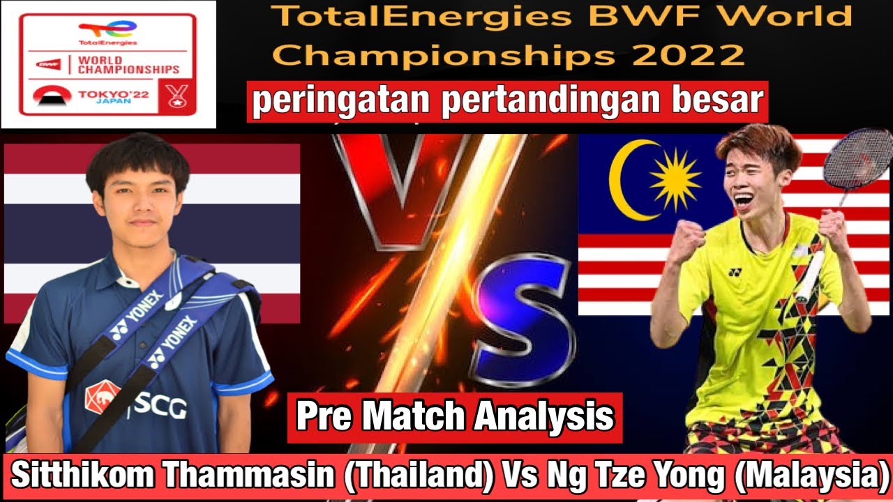 Malaysia Vs Thailand : Bwf World Championships 2022 : Ng Tze Yong Vs ...