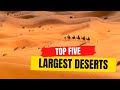 Which is the largest desert in the world