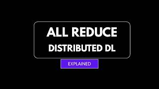 Ring All Reduce Explained In 4 Minutes (PyTorch Distributed Training)