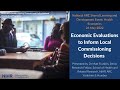 Economic Evaluations to Inform Local Commissioning Decisions - ARC Shared Learning Event May 2022