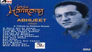 IN HARMONY -Abhijeet -Tribute To Kishore Kumar(Hindi Film Hit's)II @ShyamalBasfore