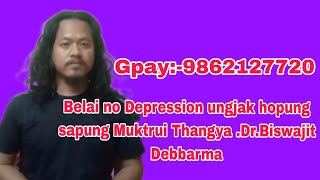 Belai no Depression no kwlaijak || Thangui da thangsino Luku chobama???