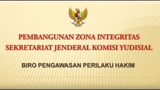 Pembangunan Zona Integritas Sekretariat Jenderal Komisi Yudisial