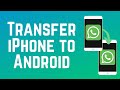 How to Transfer WhatsApp from iPhone to Android (Full Guide)