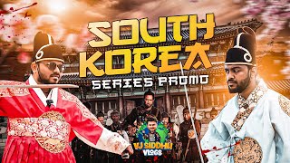 Korea போலாம் வரியா🥳 | South Korea Series Promo | Vj Siddhu Vlogs
