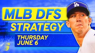 MLB DFS Today: DraftKings & FanDuel MLB DFS Strategy (Thursday 6/6/24)