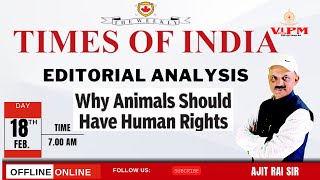 Times Of India Newspaper Analysis | 18Feb | By Ajit Sir | #editorialanalysis