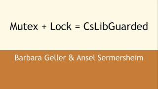 Mutex + Lock = CsLibGuarded