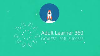 Adult Learner 360: Catalyst for Success - 2019
