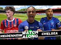 UCL LIVE: HEIDENHEIM VS CHELSEA WATCHALONG + REACTION !