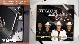 Julión Álvarez Y Su Norteño Banda - El Zancudito Loco (En Vivo/Audio)