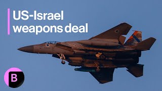 US Approves Sale of F-15 Fighter Jets to Israel in $20.3 Billion Deal