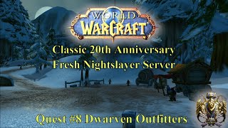 World of Warcraft WoW Classic 20th Anniversary Fresh Server Quest 8 Dwarven Outfitters