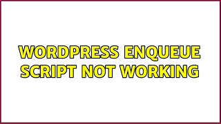 Wordpress: Enqueue script not working