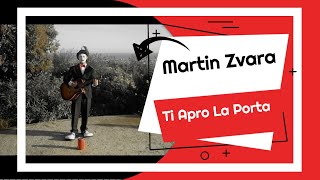 Martin Zvara - Ti apro la porta (official music video)