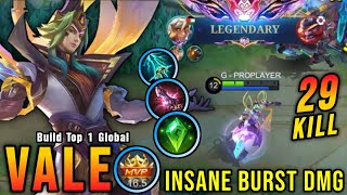 29 Kills!! MVP 16.5 Points Vale Insane Burst Damage!! - Build Top 1 Global Vale ~ MLBB