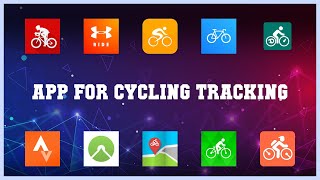 Popular 10 App For Cycling Tracking Android Apps